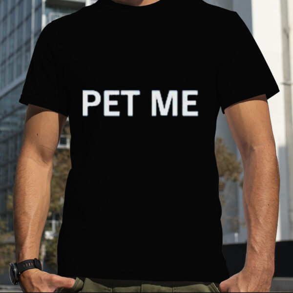 Thing Enjoyer Pet Me Shirt