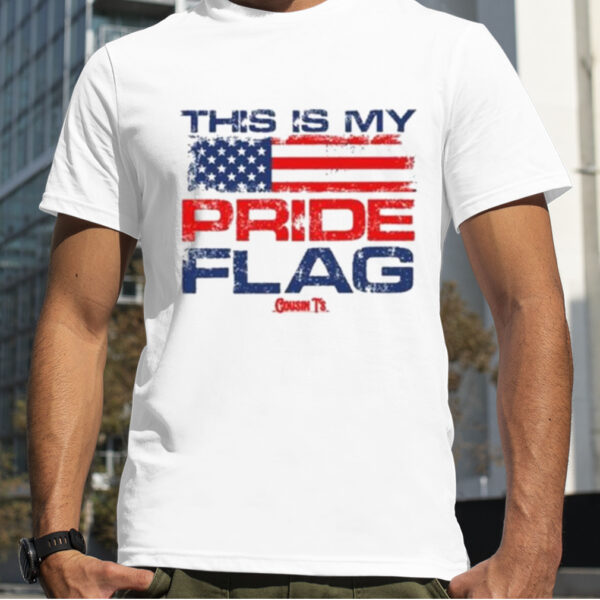 This Is My Pride Flag Cousin T shirt