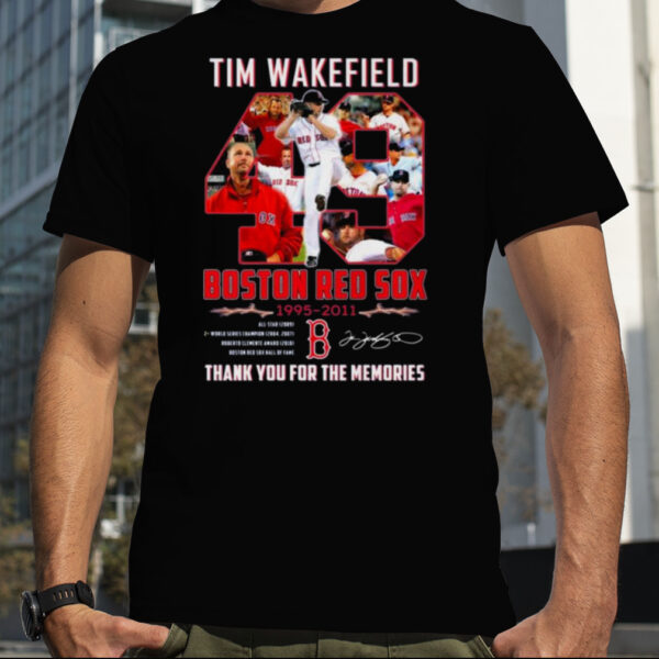 Tim Wakefield Boston Red Sox 1995 – 2011 Thank You For The Memories T Shirt