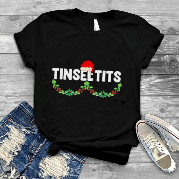 Tinsel Tits Funny Couple Christmas Jingle Balls Tinsel Tits shirt