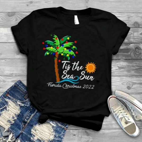 Tis The Sea Sun Glorida Christmas 2022 Shirt