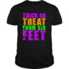 Trick Or Treat From Six Feet Funny Halloween Pandemic shirt