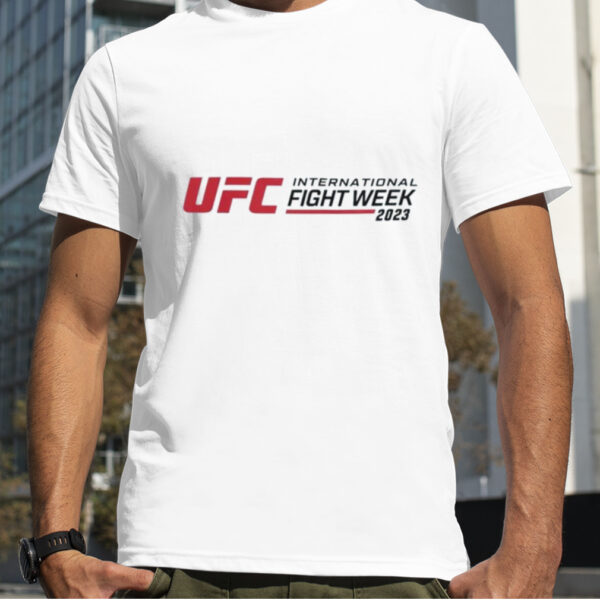Ufc International Fight Week 2023 Shirt
