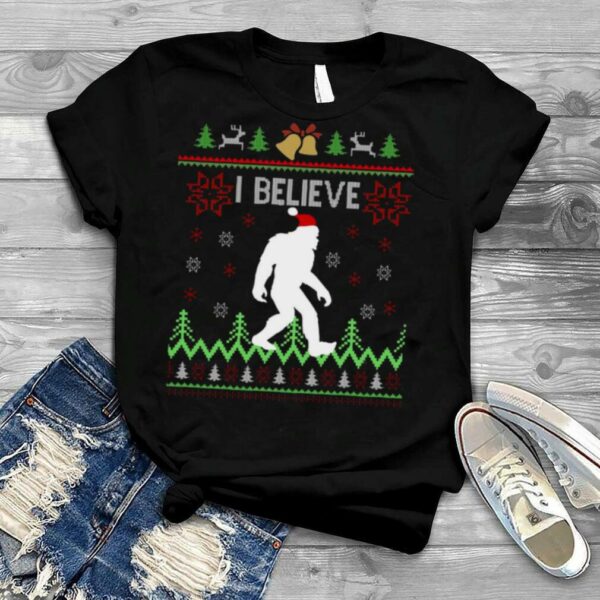 Ugly I Believe Christmas shirt
