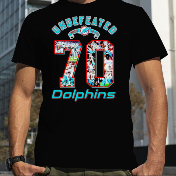 Undefeated 2023 70 points Miami Dolphins shirt