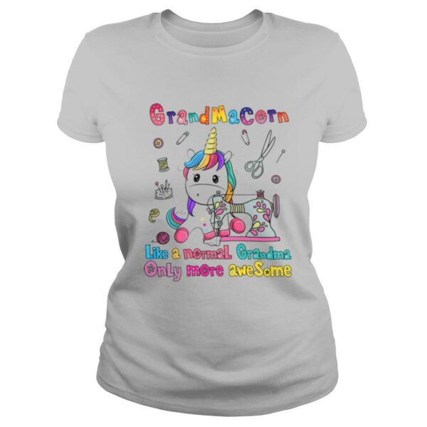 Unicorn grandma corn like a normal grandma only more awesome shirt