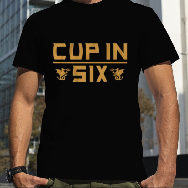 Vegas Cup in Six Shirt