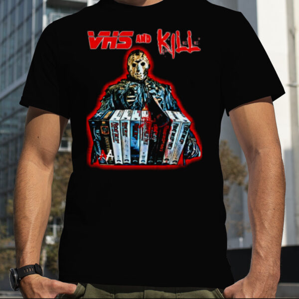 Vhs And Kill Jason Halloween shirt