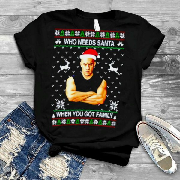 Who needs Santa when you gor family Christmas shirt