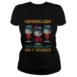 Wine Camping Lady Like A Normal Lady Only Drunker shirt