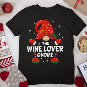 Wine Lover Gnome Matching Family Group Christmas Party T Shirt