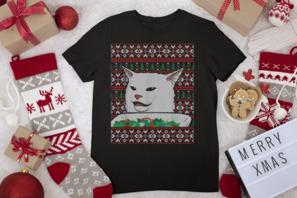 Woman Yelling At Cat Ugly Christmas Sweater Funny Meme Xmas T Shirt