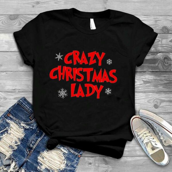 Womens Crazy Christmas Lady 2021 Xmas Holiday Shirt