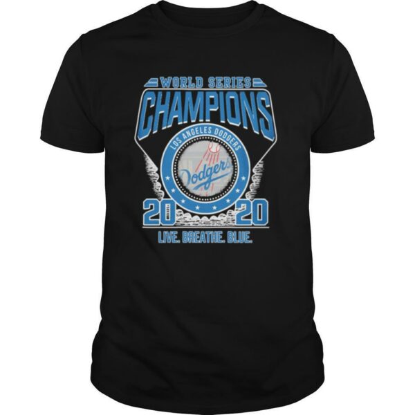 World Series Champions Los Angeles Dodgers 2020 Live Breathe Blue