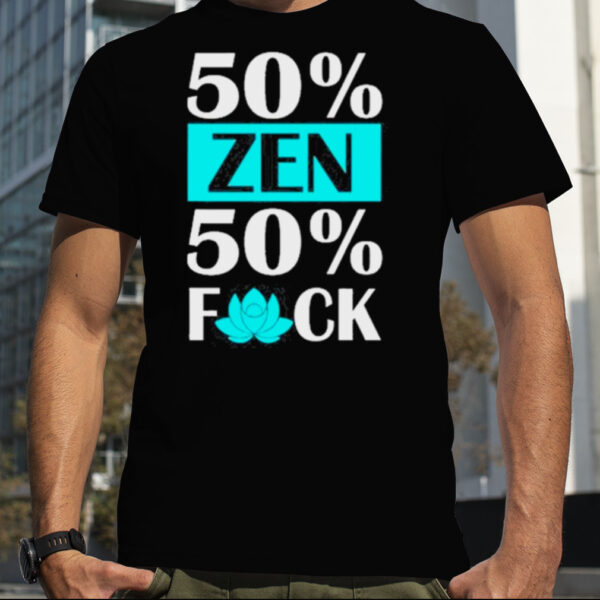 Yogi Bryan 50 Zen 50 Fuck Shirt