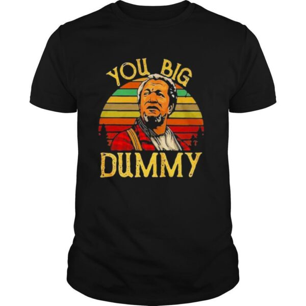 You Big Dummy Sunset Vintage Red Foxx shirt