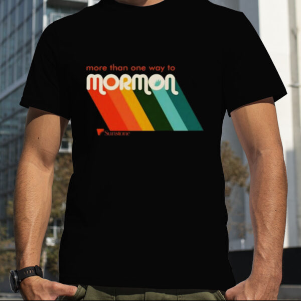 more Than One Way To Mormon Shirt