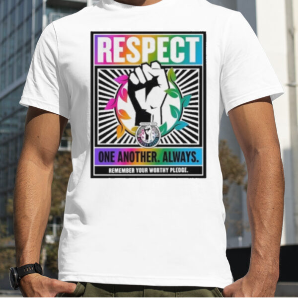 respect One Another Always Shirt