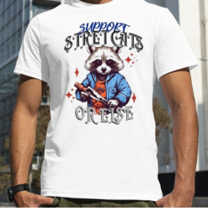 support street cats or else Shirt