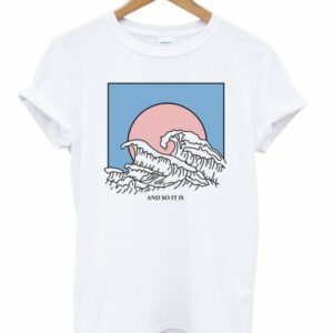 And So It Is Wave Adult T-Shirt