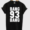 Bang Bang 93 Ariana Grande T-shirt