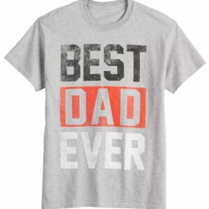 Best Dad Ever Father’s Day Graphic T-Shirt