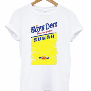 Boys Dem Sugar Adult T-Shirt Boys Dem Sugar Adult T-Shirt