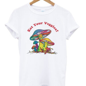 Eat Your Veggies Mushroom T-shirt