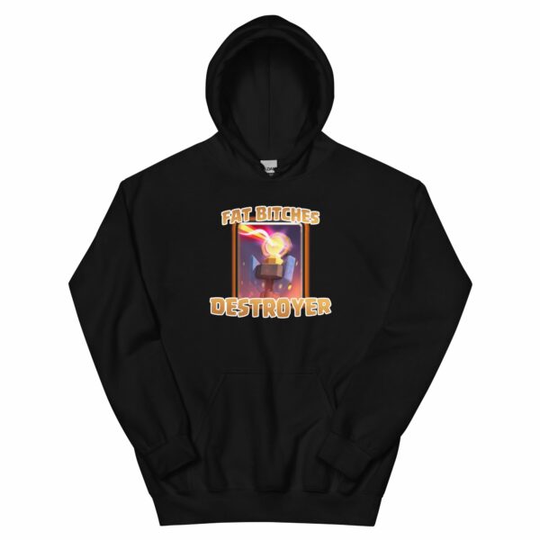 Fat Bitches Destroyer Hoodie