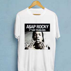 Fuckin’ Problems T-Shirt