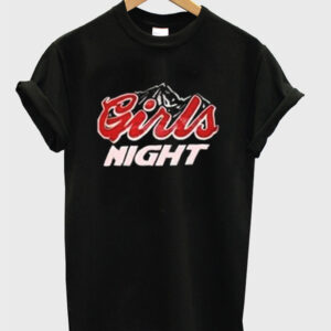 Girls Night T-Shirt Girls Night T-Shirt
