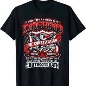 I Once Took A Solemn Oath To Defend The Constitution T-Shirt