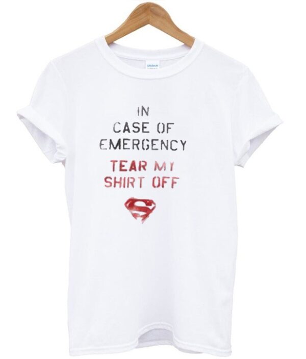 In Case Of Emergency Tear My Shirt Off T-Shirt