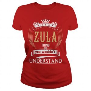It’s A Zula Thing T-Shirt