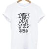 James Dean Speed Queen T shirt