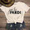 Join The Pardi T-Shirt