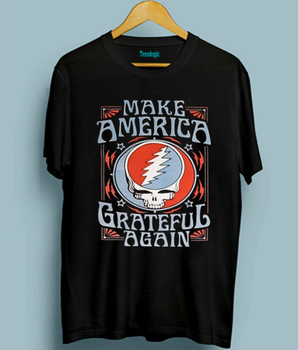 Make America Grateful Again T-Shirt