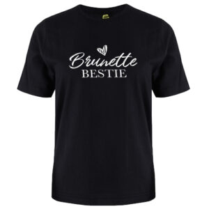 brunette bestie tshirt