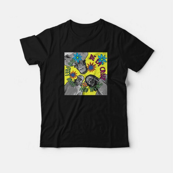 458 Feet High and Rising De La Cruz T-Shirt