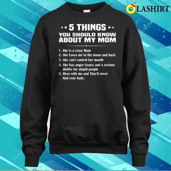 5 Things You Should Know About My Mom Mother’s Day T-shirt