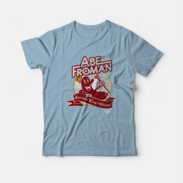 Abe Froman Sausage King Of Chicago T-Shirt