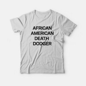 African American Death Dodger T Shirt 2