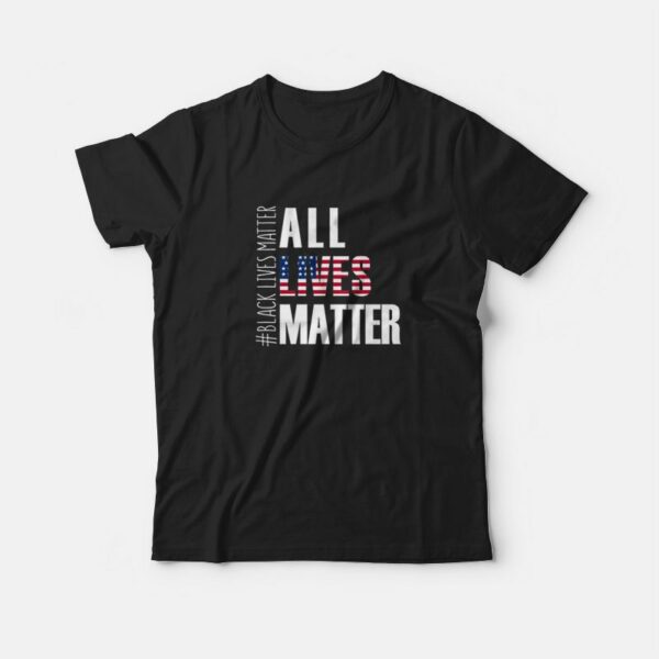 All Lives Matter BLM Flag T-shirt