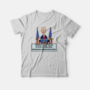 America’s A Nation That Can Be Defind In A Single Word T-Shirt America’s A Nation That Can Be Defind In A Single Word T-Shirt