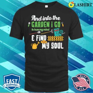 And Into The Garden Mom Mothers Day T-shirt And Into The Garden Mom Mothers Day T-shirt