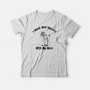 Anti Vaxxers Funny Unicorn T-shirt 2 Anti Vaxxers Funny Unicorn T shirt 3