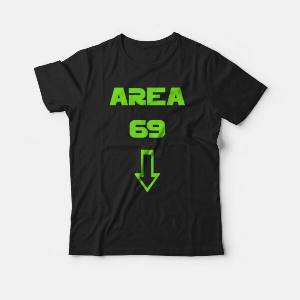 Area 69 T-shirt Funny