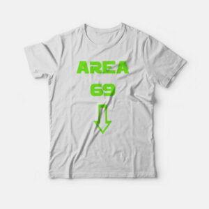 Area 69 T-shirt Funny