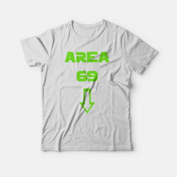 Area 69 T-shirt Funny