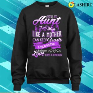 Aunt Can Give Hugs Like A Mother Auntie Mothers Day Shirt 4